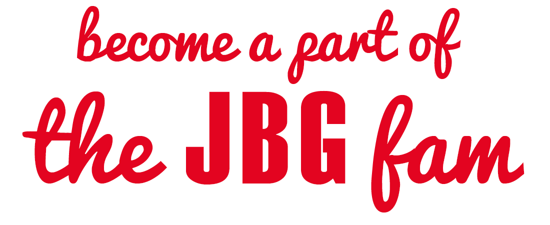become a part of the JBG fam